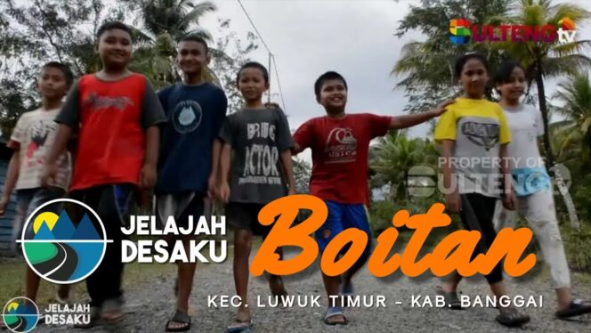 
					Jelajah Desaku Boitan Kec. Luwuk Timur, Banggai