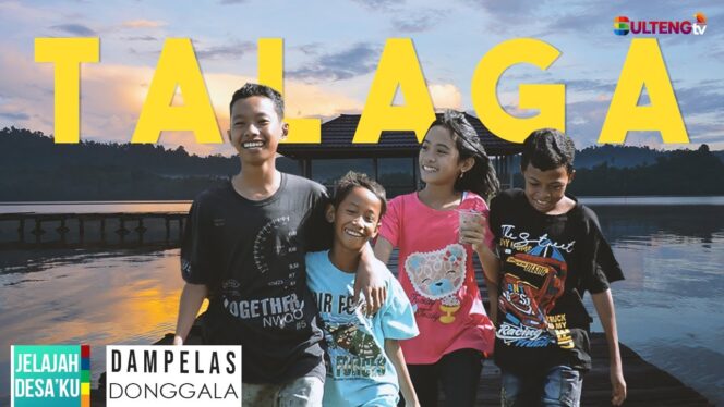 
					JELAJAH DESAKU: Desa Talaga, Dampelas – Donggala | PART 1