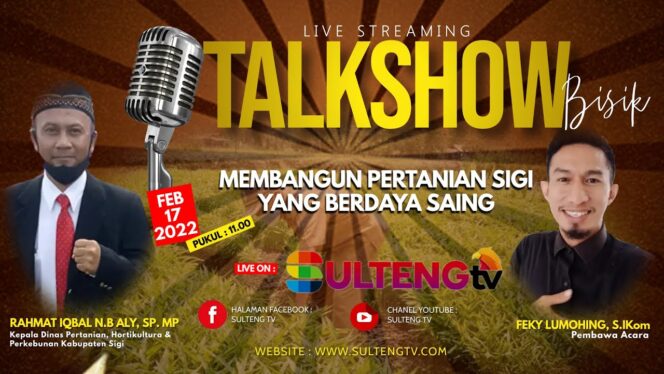 
					LIVE TALKSHOW : DINAS PERTANIAN, HORTIKURTURAL & PERKEBUNAN KABUPATEN SIGI