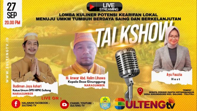 
					PART I : LIVE TALKSHOW : LOMBA KULINER POTENSI KEARIFAN LOKAL DESA GINUNGGUNG, GALANG, TOLITOLI