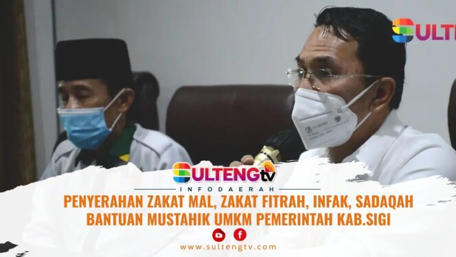 
					PENYERAHAN ZAKAT MAL, ZAKAT FITRAH, INFAK, SADAQAH BANTUAN MUSTAHIK UMKM PEMERINTAH KAB.SIGI