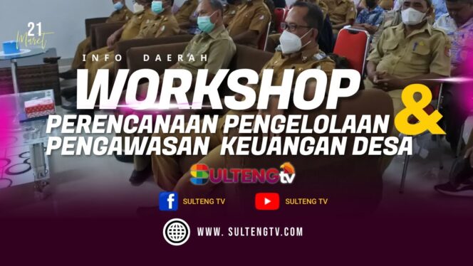 
					WORKSHOP PERENCANAAN PENGELOLAAN KEUANGAN DESA DIKABUPATEN SIGI